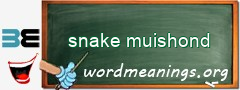 WordMeaning blackboard for snake muishond